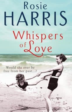 Whispers of Love: a compelling and heartfelt saga set in Liverpool at the outbreak of WW1