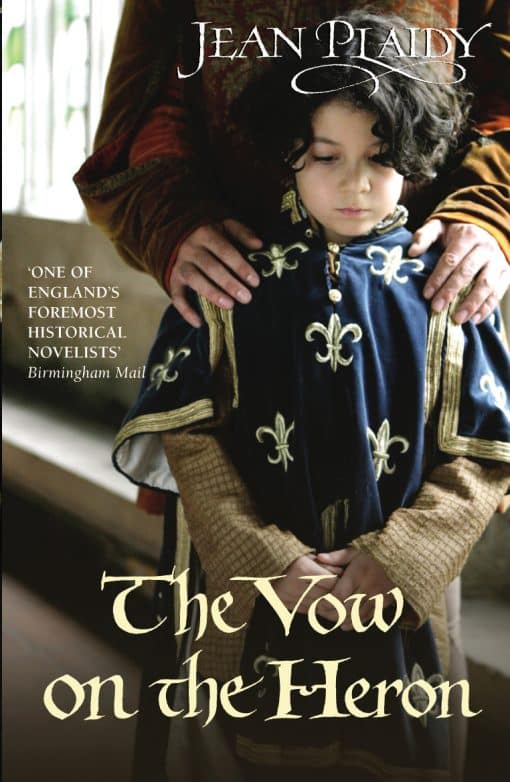 The Vow on the Heron: (The Plantagenets: book IX): passion and peril collide in this dazzling novel set in the 1300s from the Queen of English historical fiction