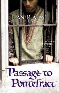 Passage to Pontefract: (Plantagenet Saga)