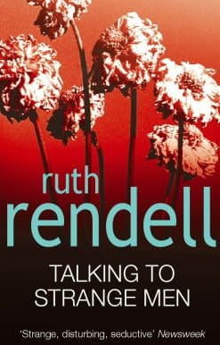 Talking To Strange Men: a compelling, dark and disturbing psychological thriller from the award-winning Queen of Crime that shows why adults should never indulge in child’s play…