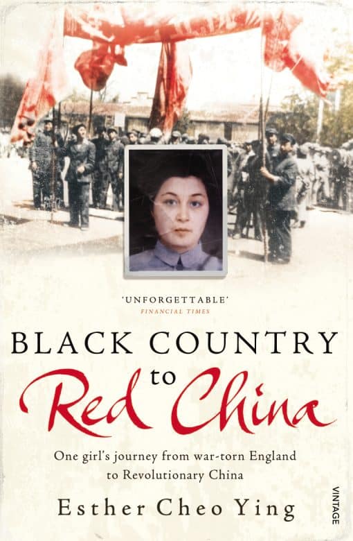 Black Country to Red China: One girl's story from war-torn England to Revolutionary China