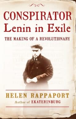 Conspirator: Lenin in Exile