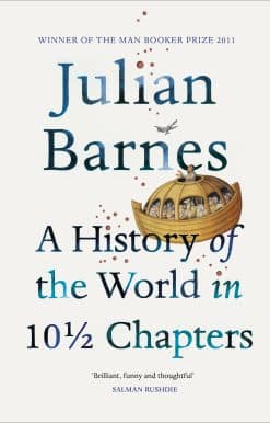 A History of the World in 10 1/2 Chapters