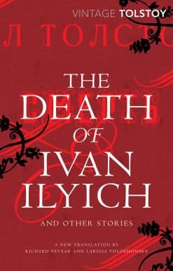 The Death of Ivan Ilyich and Other Stories