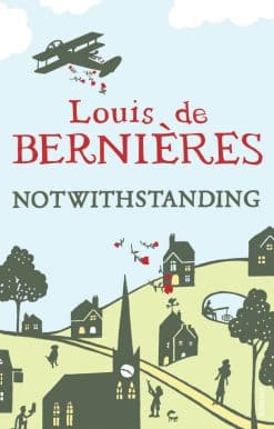 Notwithstanding: Stories from an English Village