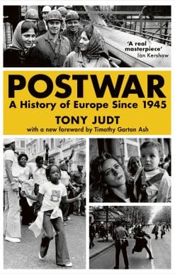 Postwar: A History of Europe Since 1945