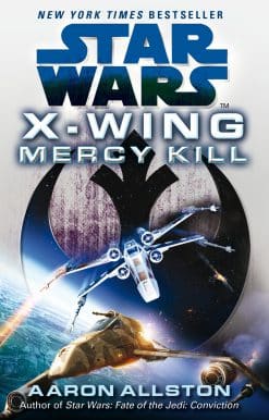 Star Wars: X-Wing: Mercy Kill