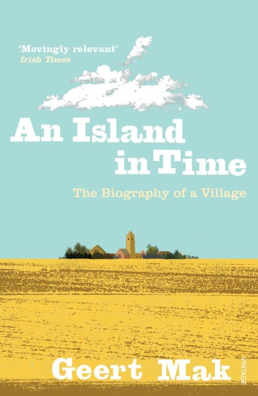 An Island in Time: The Biography of a Village