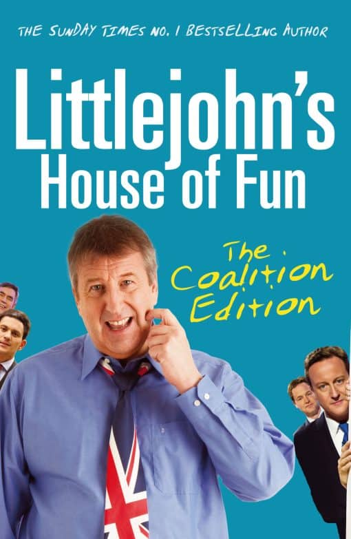 Littlejohn's House of Fun: Thirteen Years of (Labour) Madness