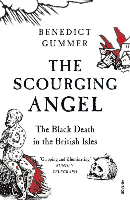 The Scourging Angel: The Black Death in the British Isles