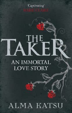 The Taker: (Book 1 of The Immortal Trilogy)