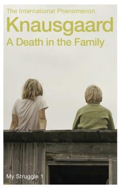 A Death in the Family: My Struggle Book 1