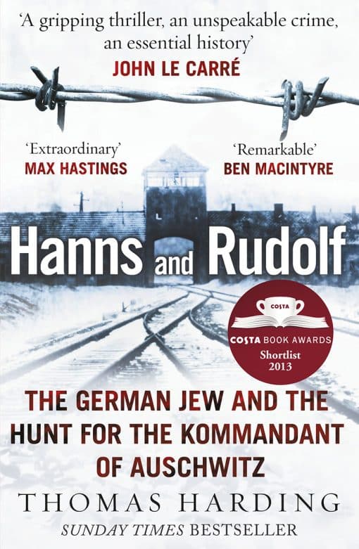 Hanns and Rudolf: The German Jew and the Hunt for the Kommandant of Auschwitz