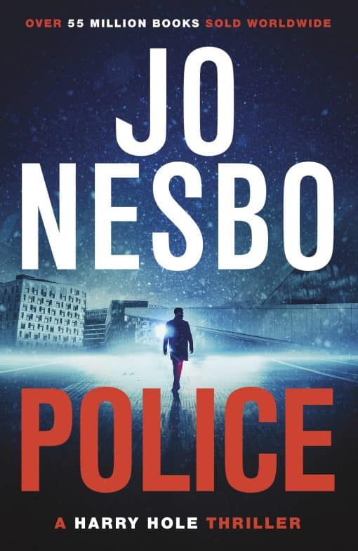 Police: The compelling tenth Harry Hole novel from the No.1 Sunday Times bestseller