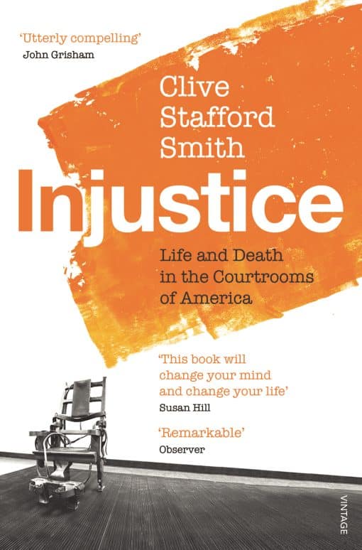 Injustice: Life and Death in the Courtrooms of America