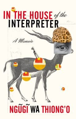 In the House of the Interpreter: A Memoir