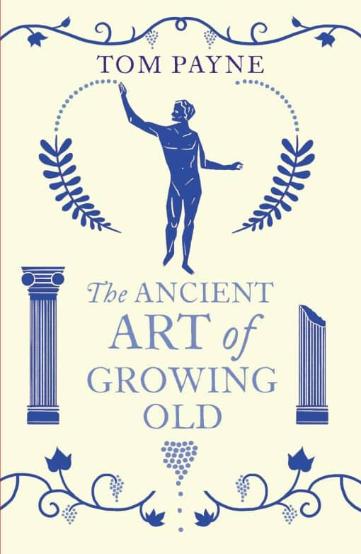 The Ancient Art of Growing Old