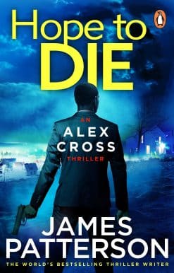 Hope to Die: (Alex Cross 22)
