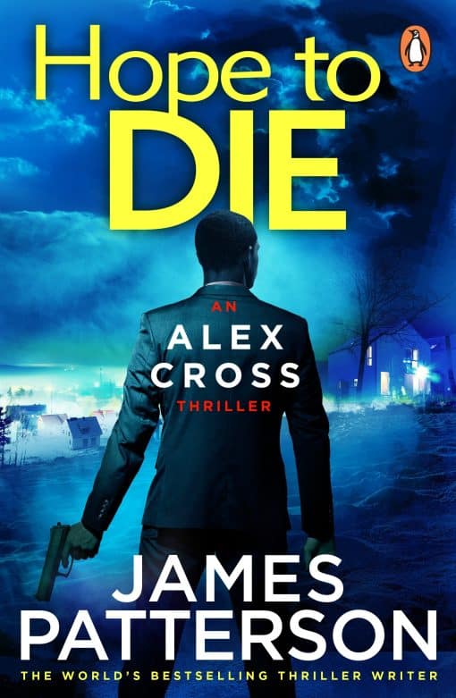 Hope to Die: (Alex Cross 22)