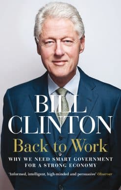 Back to Work: Why We Need Smart Government for a Strong Economy