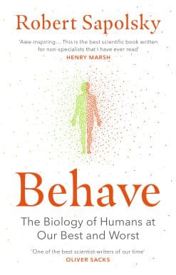 Behave: The bestselling exploration of why humans behave as they do