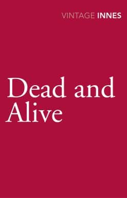 Dead and Alive