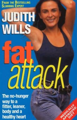 Fat Attack: The No-Hunger Way to a Fitter,Leaner Body and a Healthy Heart