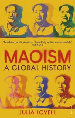Maoism: A Global History