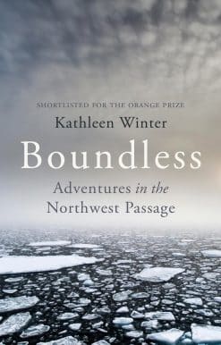 Boundless: Adventures in the Northwest Passage