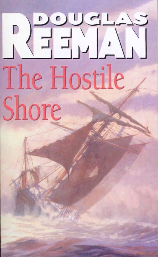 The Hostile Shore: (The Blackwood Family: Book 3): a rip-roaring naval page-turner from the master storyteller of the sea