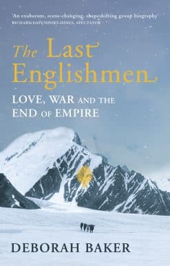 The Last Englishmen: Love, War and the End of Empire