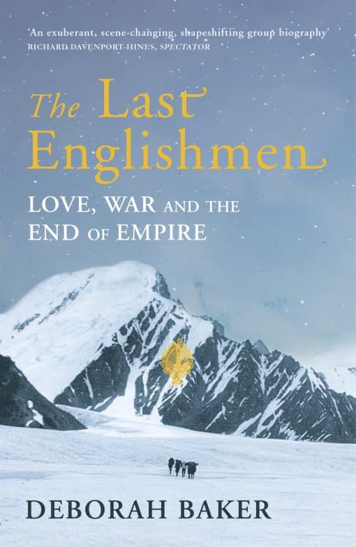 The Last Englishmen: Love, War and the End of Empire