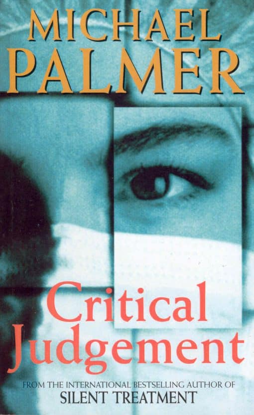 Critical Judgement: an incredibly suspenseful and gripping medical thriller you won’t be able to forget…