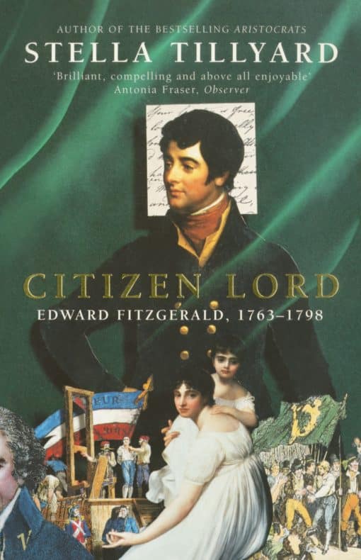 Citizen Lord: Edward Fitzgerald 1763-1798