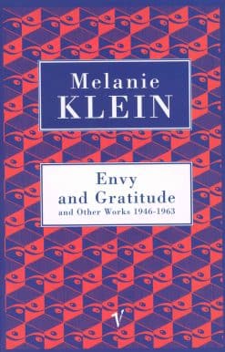 Envy And Gratitude And Other Works 1946-1963