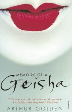 Memoirs of a Geisha: The Literary Sensation and Runaway Bestseller