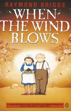 When the Wind Blows: The bestselling graphic novel for adults from the creator of The Snowman