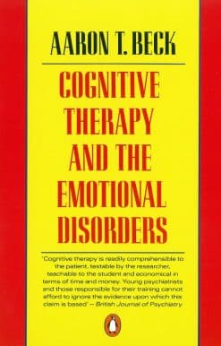 Cognitive Therapy and the Emotional Disorders