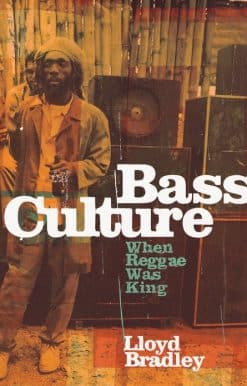 Bass Culture: When Reggae Was King