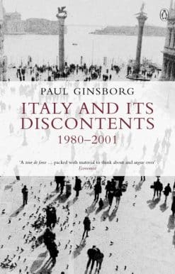 Italy and its Discontents 1980-2001