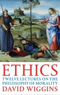 Ethics: Twelve Lectures on the Philosophy of Morality