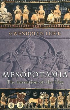 Mesopotamia: The Invention of the City