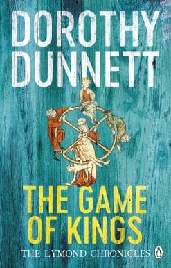 The Game Of Kings: The Lymond Chronicles Book One
