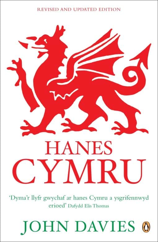 Hanes Cymru (A History of Wales in Welsh)