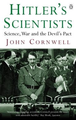 Hitler's Scientists: Science, War and the Devil's Pact