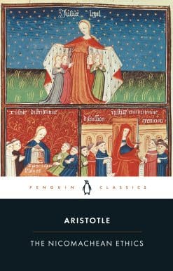 The Nicomachean Ethics