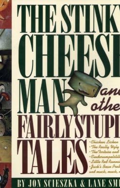 The Stinky Cheese Man and Other Fairly Stupid Tales