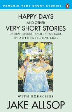 Happy Days And Other Very Short Stories