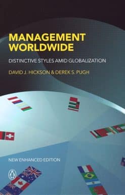 Management Worldwide: Distinctive Styles Among Globalization