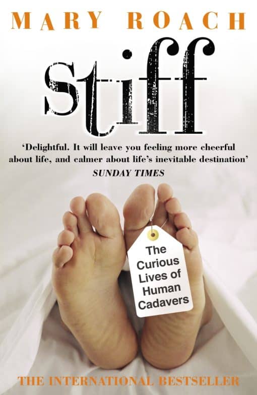 Stiff: The Curious Lives of Human Cadavers